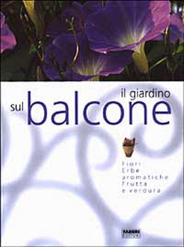 Il giardino sul balcone - Librerie.coop Il giardino sul balcone - Librerie.coop