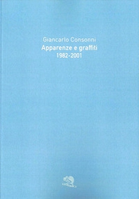 Apparenze e graffiti 1982-2001 - Librerie.coop