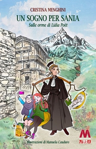 Un sogno per Sania. Sulle orme di Lidia Poët - Librerie.coop