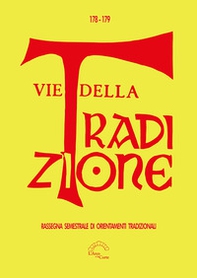 Vie della tradizione. Rassegna semestrale di orientamenti tradizionali - Librerie.coop
