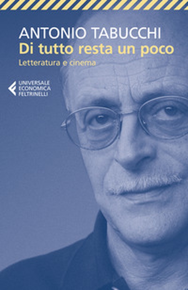 Di tutto resta un poco. Letteratura e cinema - Librerie.coop Di tutto resta un poco. Letteratura e cinema - Librerie.coop