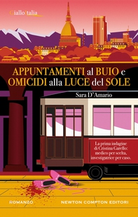 Appuntamenti al buio e omicidi alla luce del sole - Librerie.coop