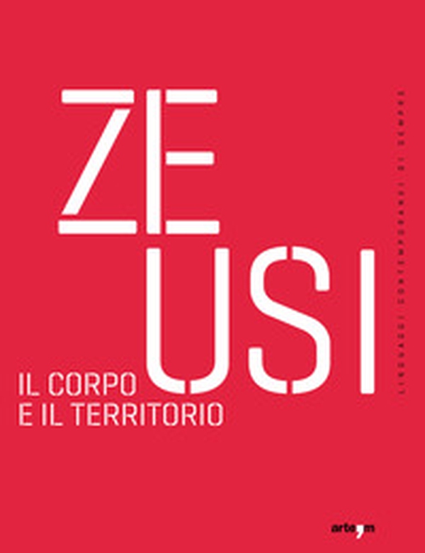 Zeusi. Linguaggi contemporanei di sempre - Vol. 18 - Librerie.coop Zeusi. Linguaggi contemporanei di sempre - Vol. 18 - Librerie.coop