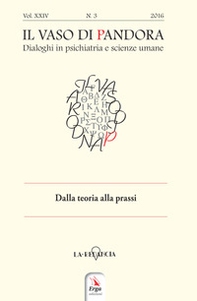 Il vaso di Pandora. Dialoghi in psichiatria e scienze umane (2016) - Vol. 24 - Librerie.coop