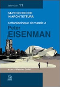 Settantacinque domande a Peter Eisenman - Librerie.coop