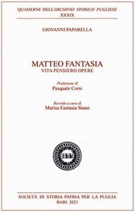 Matteo Fantasia. Vita pensiero opere - Librerie.coop Matteo Fantasia. Vita pensiero opere - Librerie.coop