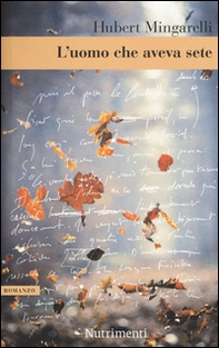 L'uomo che aveva sete - Librerie.coop