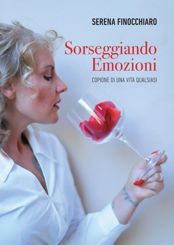 Sorseggiando emozioni. Copione di una vita qualsiasi - Librerie.coop Sorseggiando emozioni. Copione di una vita qualsiasi - Librerie.coop