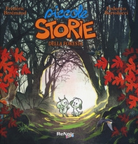 Piccole storie della foresta - Librerie.coop Piccole storie della foresta - Librerie.coop