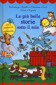 Le più belle storie sotto il sole. Con adesivi - Librerie.coop