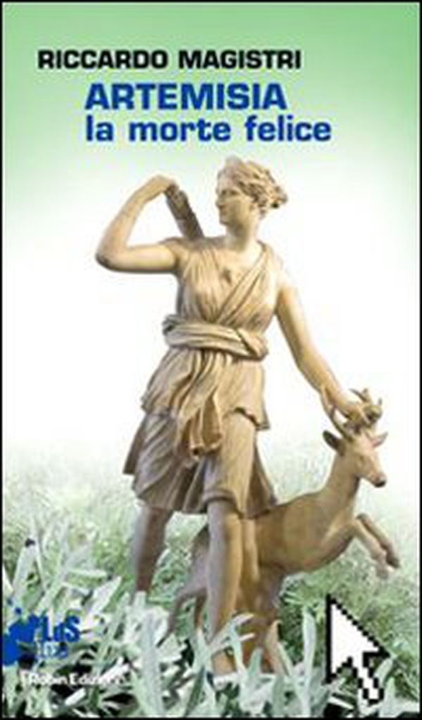 Artemisia, la morte felice - Librerie.coop Artemisia, la morte felice - Librerie.coop
