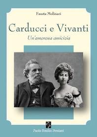 Carducci e Vivanti. Un'amorosa amicizia - Librerie.coop
