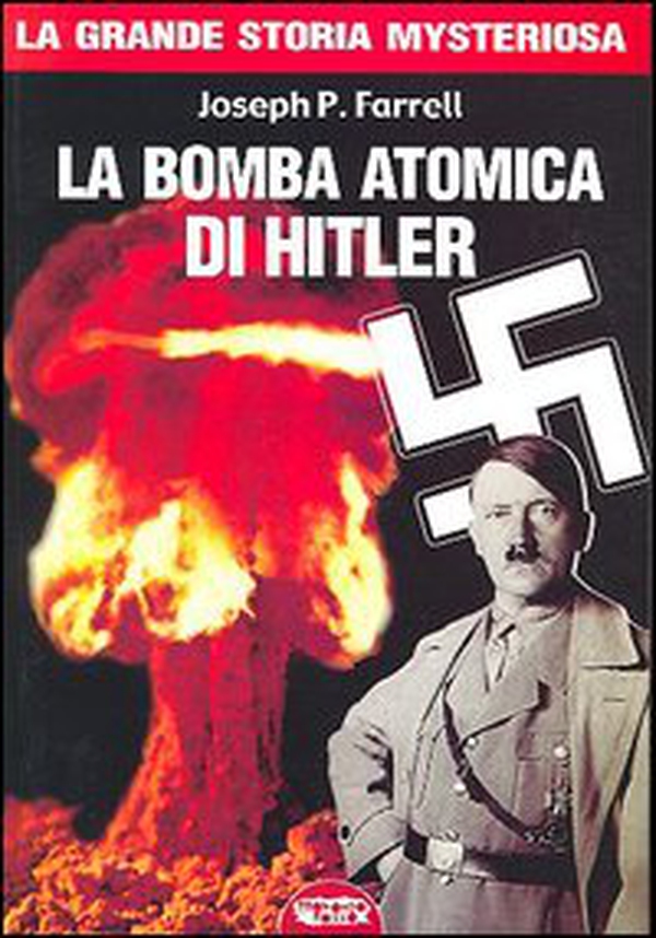 La bomba atomica di Hitler - Librerie.coop La bomba atomica di Hitler - Librerie.coop