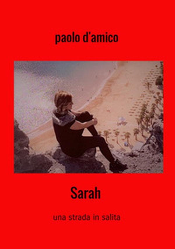 Sarah. Una strada in salita - Librerie.coop Sarah. Una strada in salita - Librerie.coop