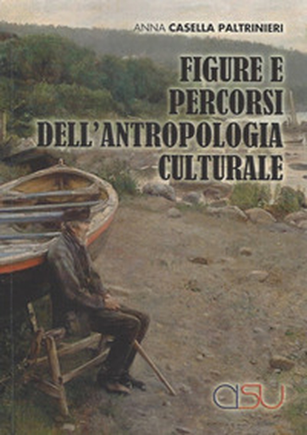 Figure e percorsi dell'antropologia culturale - Librerie.coop Figure e percorsi dell'antropologia culturale - Librerie.coop