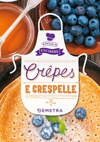 Crêpes e Crespelle - Librerie.coop Crêpes e Crespelle - Librerie.coop