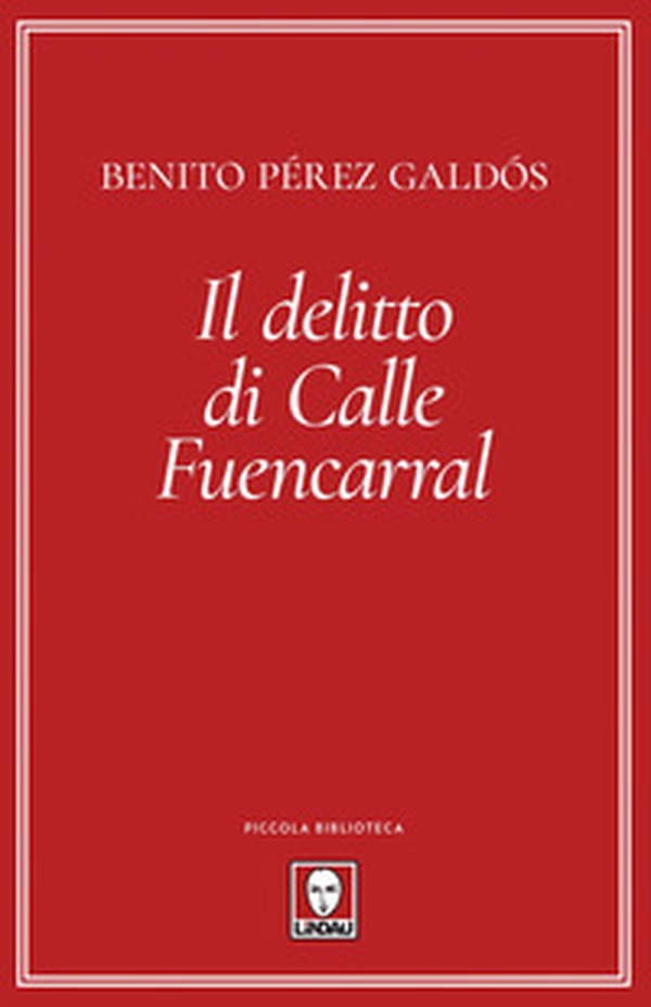 Il delitto di calle Fuencarral - Librerie.coop Il delitto di calle Fuencarral - Librerie.coop