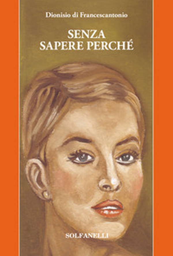 Senza sapere perché - Librerie.coop Senza sapere perché - Librerie.coop