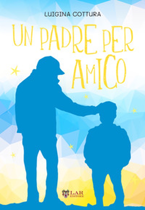 Un padre per amico - Librerie.coop Un padre per amico - Librerie.coop