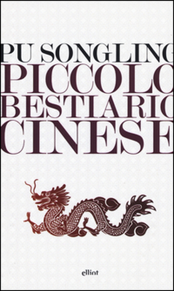 Piccolo bestiario cinese - Librerie.coop Piccolo bestiario cinese - Librerie.coop