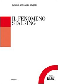 Il fenomeno stalking - Librerie.coop