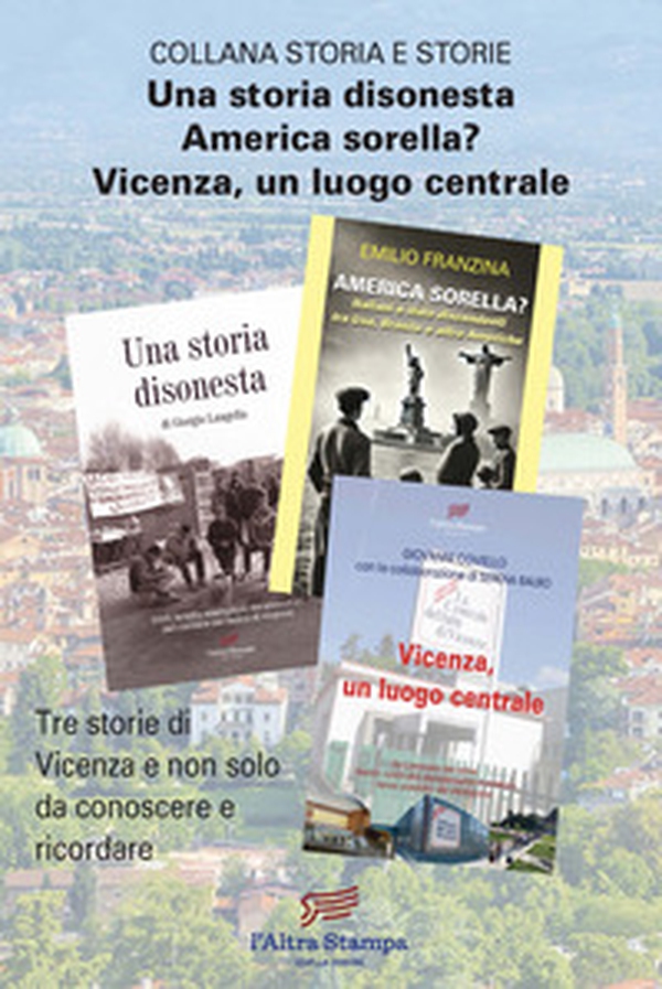 Tre storie di Vicenza e non solo da conoscere e ricordare - Librerie.coop