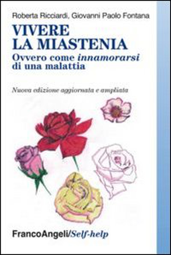 Vivere la miastenia. Ovvero come innamorarsi di una malattia - Librerie.coop Vivere la miastenia. Ovvero come innamorarsi di una malattia - Librerie.coop