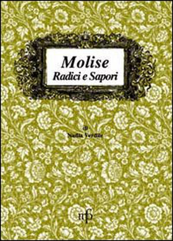 Molise radici e sapori - Librerie.coop Molise radici e sapori - Librerie.coop