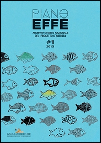 Piano effe. Archivio storico nazionale del progetto d'artista - Librerie.coop Piano effe. Archivio storico nazionale del progetto d'artista - Librerie.coop