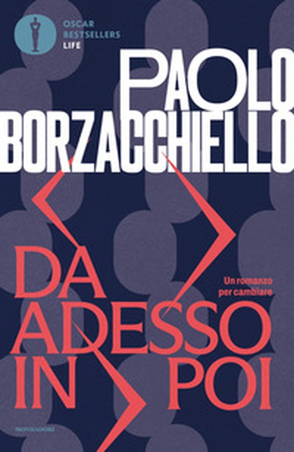 Da adesso in poi. Un romanzo per cambiare - Librerie.coop