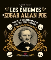 Les enigmes d'Edgar Allan Poe. Plus de 120 énigmes pleines de mystères et de fantaisie - Librerie.coop
