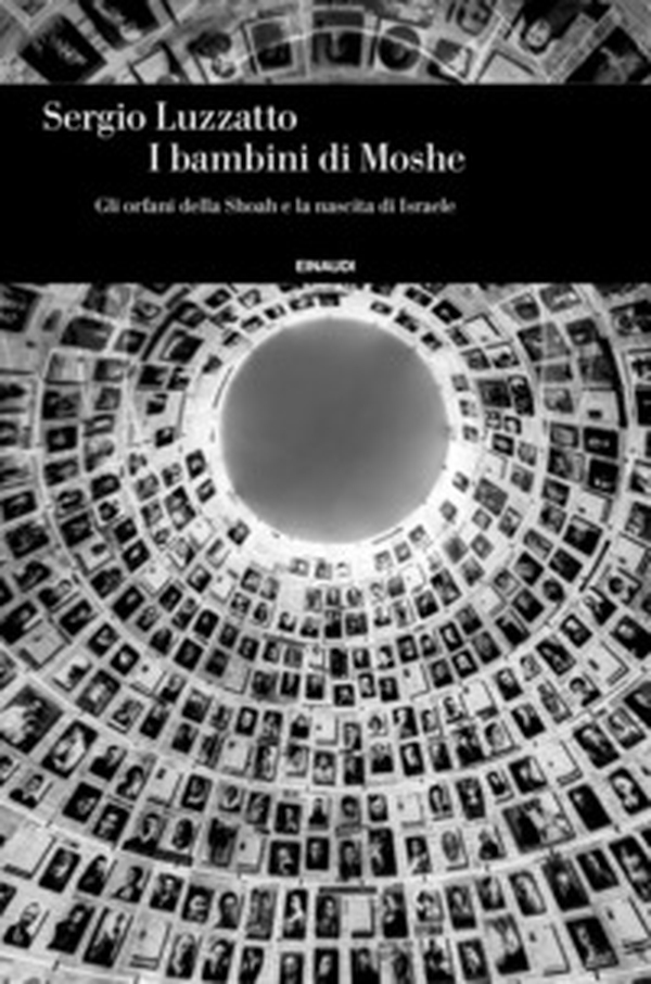 I bambini di Moshe. Gli orfani della Shoah e la nascita di Israele - Librerie.coop I bambini di Moshe. Gli orfani della Shoah e la nascita di Israele - Librerie.coop