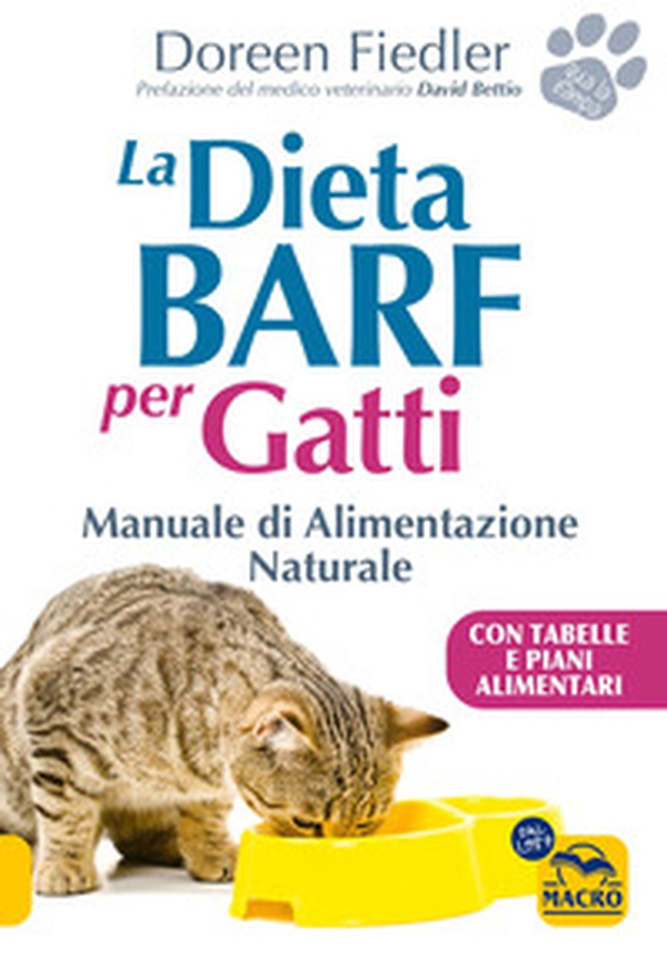 La dieta Barf per gatti. Manuale di alimentazione naturale - Librerie.coop La dieta Barf per gatti. Manuale di alimentazione naturale - Librerie.coop