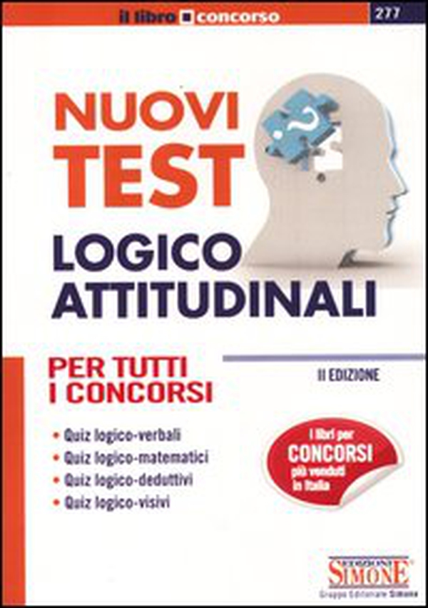 Nuovi test logico-attitudinali. Per tutti i concorsi - Librerie.coop Nuovi test logico-attitudinali. Per tutti i concorsi - Librerie.coop