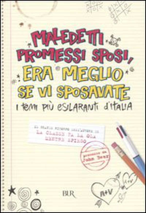 Maledetti Promessi Sposi, era meglio se vi sposavate. I temi più esilaranti d'Italia - Librerie.coop Maledetti Promessi Sposi, era meglio se vi sposavate. I temi più esilaranti d'Italia - Librerie.coop