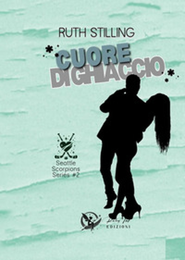 Cuore di ghiaccio. Seattle scoprions - Vol. 2 - Librerie.coop Cuore di ghiaccio. Seattle scoprions - Vol. 2 - Librerie.coop