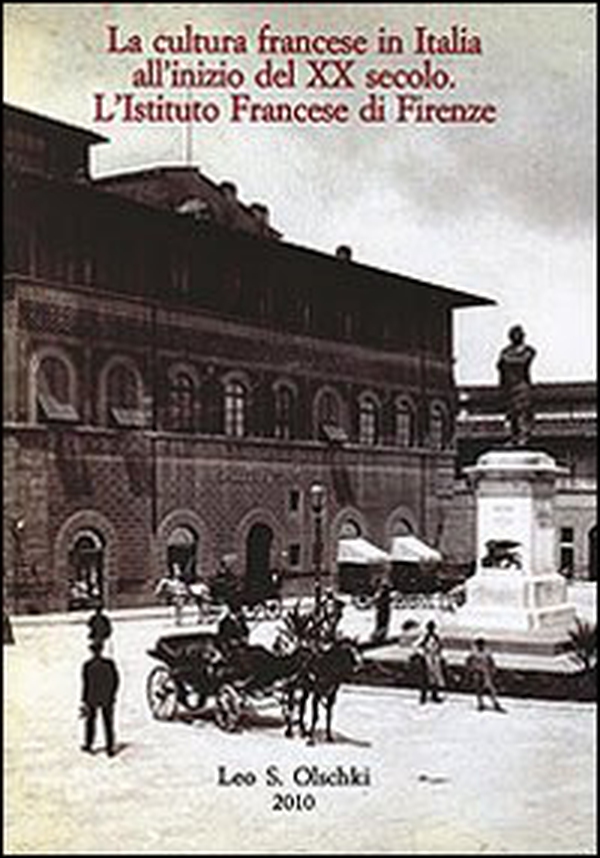 La cultura francese in Italia all'inizio del XX secolo. L'istituto francese di Firenze. Atti del Convegno per il centenario (1907-2007) - Librerie.coop La cultura francese in Italia all'inizio del XX secolo. L'istituto francese di Firenze. Atti del Convegno per il centenario (1907-2007) - Librerie.coop