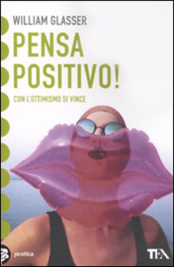 Pensa positivo! - Librerie.coop Pensa positivo! - Librerie.coop