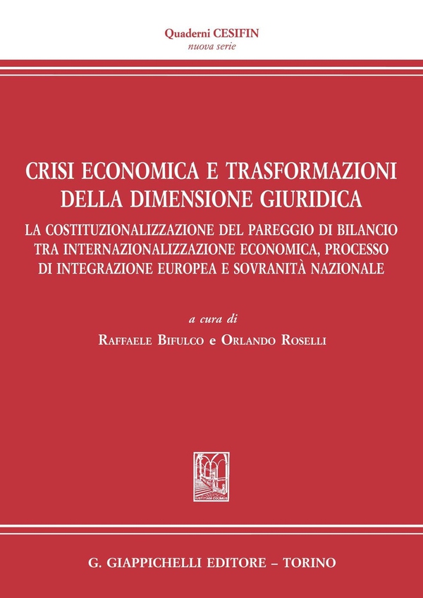 Crisi economica e trasformazioni della dimensione giuridica - Librerie.coop Crisi economica e trasformazioni della dimensione giuridica - Librerie.coop