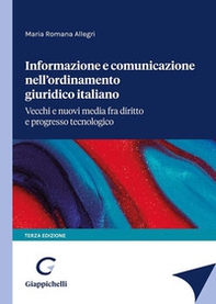 Informazione e comunicazione nell'ordinamento giuridico italiano - Librerie.coop