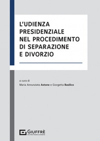 L'udienza presidenziale nel procedimento di separazione e divorzio - Librerie.coop