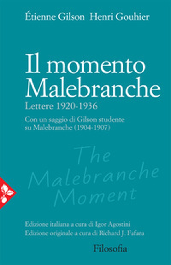 Il momento Malebranche. Lettere 1920-1936 - Librerie.coop Il momento Malebranche. Lettere 1920-1936 - Librerie.coop