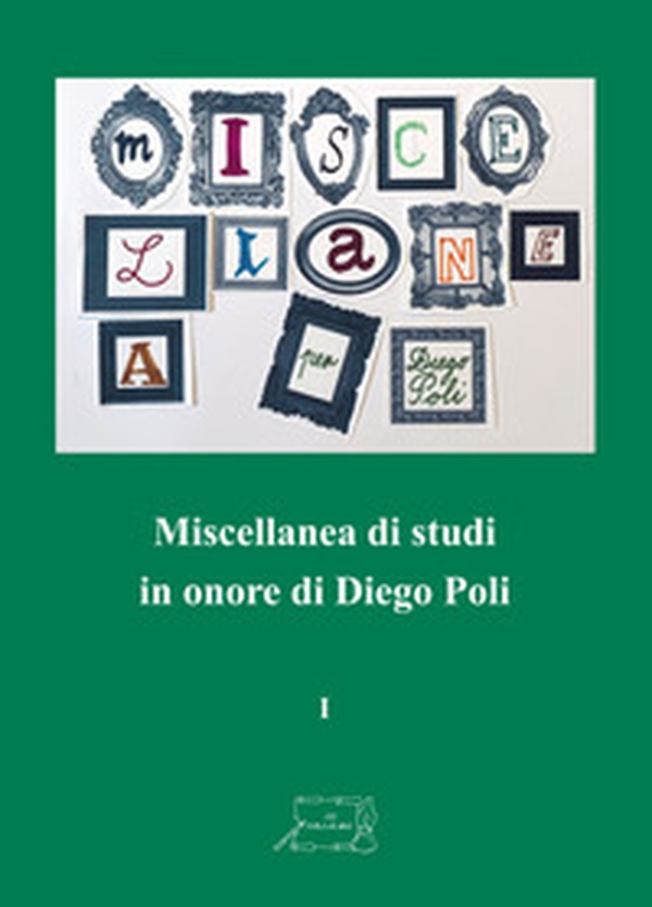 Miscellanea di studi in onore di Diego Poli - Librerie.coop Miscellanea di studi in onore di Diego Poli - Librerie.coop