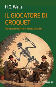 Il giocatore di croquet - Librerie.coop