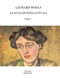 A caccia di intellettuali - Librerie.coop A caccia di intellettuali - Librerie.coop