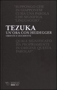 Un'ora con Heiddeger. Oriente e Occidente - Librerie.coop