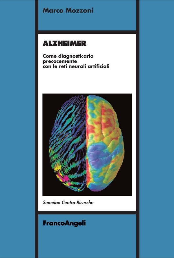 Alzheimer. Come diagnosticarlo precocemente con le reti neurali artificiali - Librerie.coop Alzheimer. Come diagnosticarlo precocemente con le reti neurali artificiali - Librerie.coop