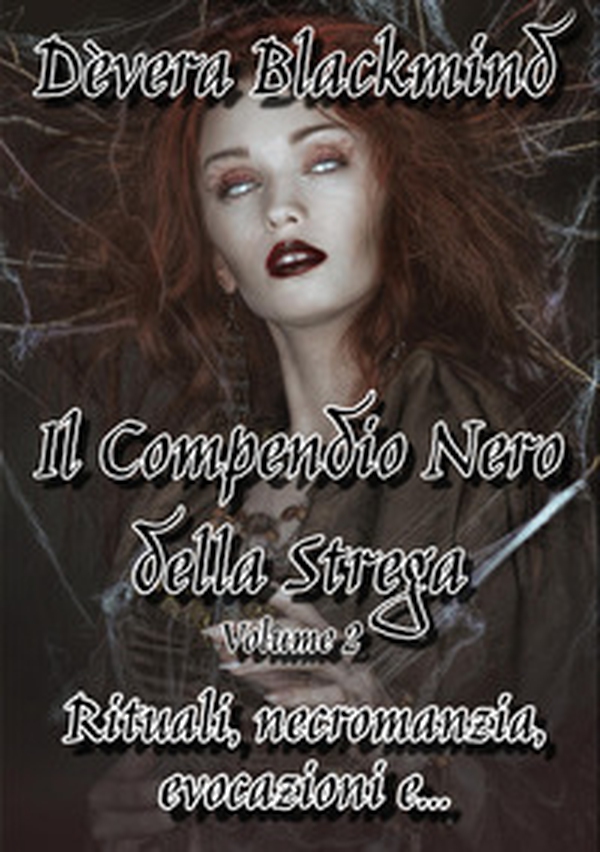 Il compendio della strega - Vol. 2 - Librerie.coop Il compendio della strega - Vol. 2 - Librerie.coop