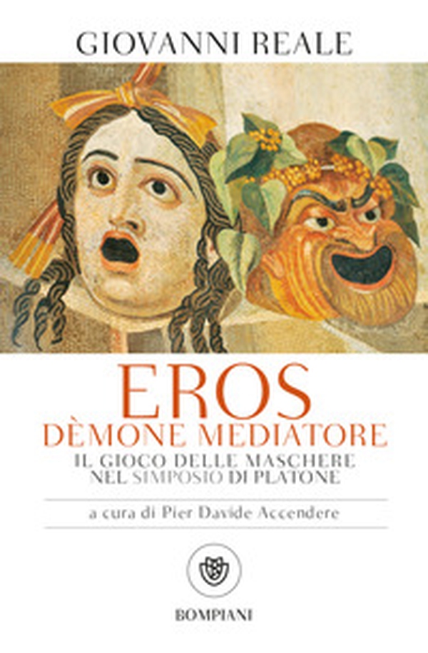 Eros dèmone mediatore. Il gioco delle maschere nel Simposio di Platone - Librerie.coop Eros dèmone mediatore. Il gioco delle maschere nel Simposio di Platone - Librerie.coop