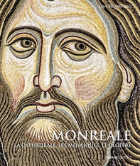 Monreale. La Cathédrale, les mosaïques, le cloître - Librerie.coop Monreale. La Cathédrale, les mosaïques, le cloître - Librerie.coop